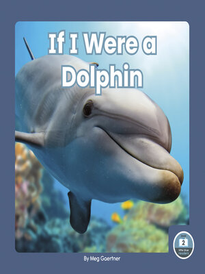 cover image of If I Were a Dolphin